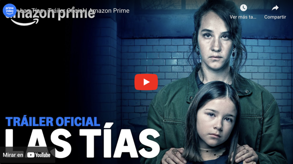 Las Tías Tráiler Oficial | Amazon Prime