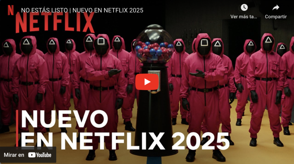 No Estás Listo | Conoce Lo Más Nuevo En Netflix Durante El 2025