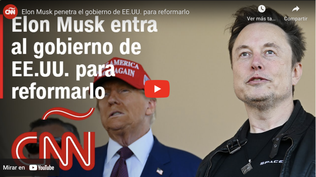 Elon Musk Penetra El Gobierno De Ee.uu. Para Reformarlo | Cnn