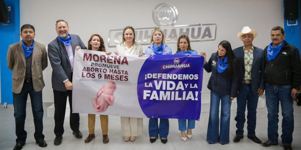%22no al aborto, en chihuahua se defiende la vida y se defiende a la familia%22 pan