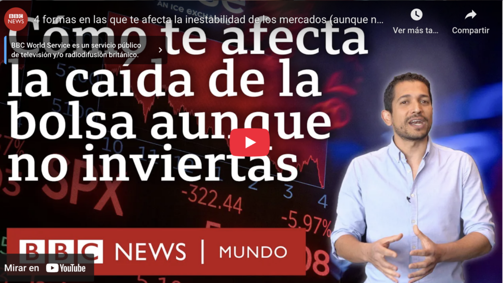 Cuatro formas cómo nos afecta la inestabilidad de los mercados | bbc