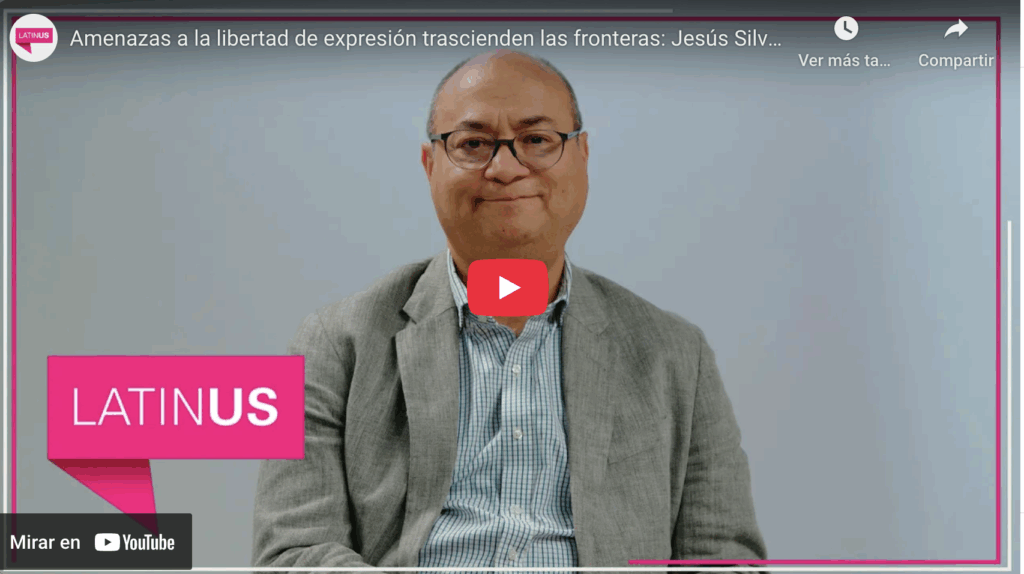 Amenazas a la libertad de expresión trascienden fronteras | jesús silva herzog m