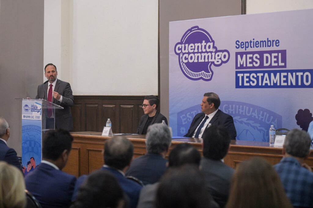 Anuncia estado el inicio del programa septiembre, mes del testamento en chihuahua