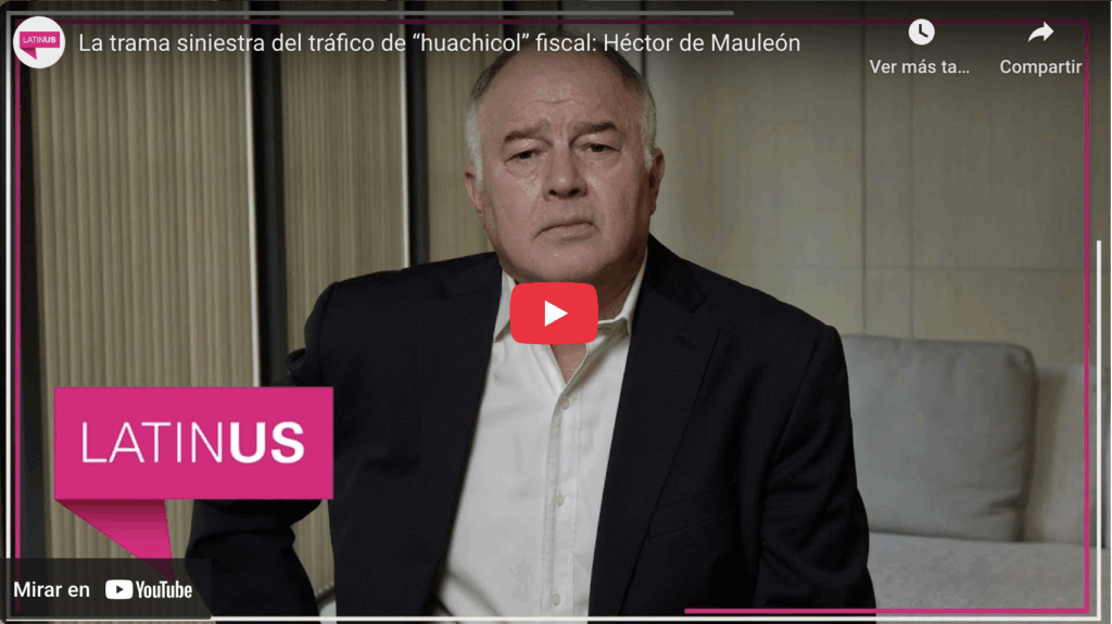La trama siniestra del tráfico de 'huachicol' fiscal | héctor de mauleón | latinus