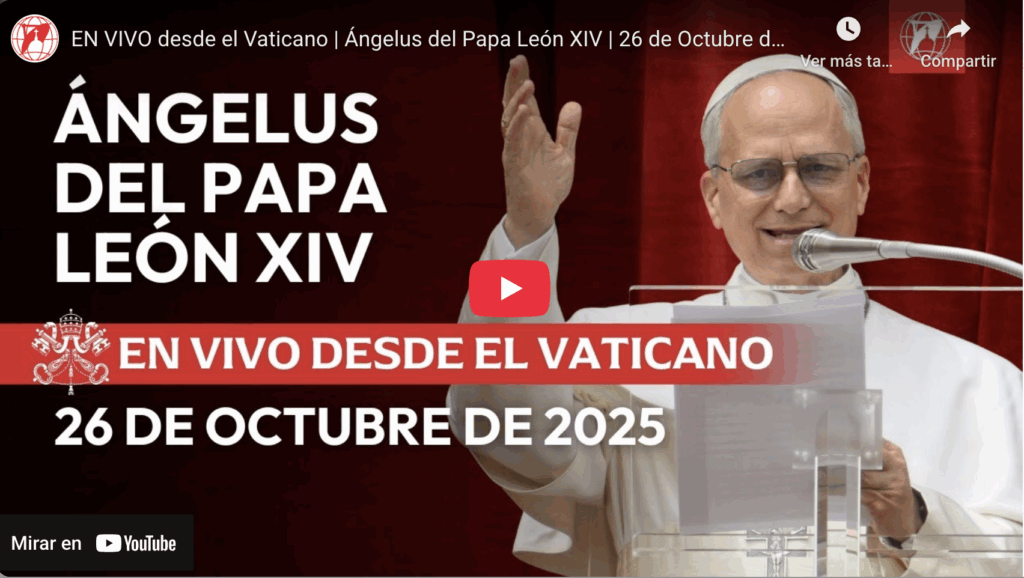 Ángelus papa león xiv | domingo 26 de octubre de 2025