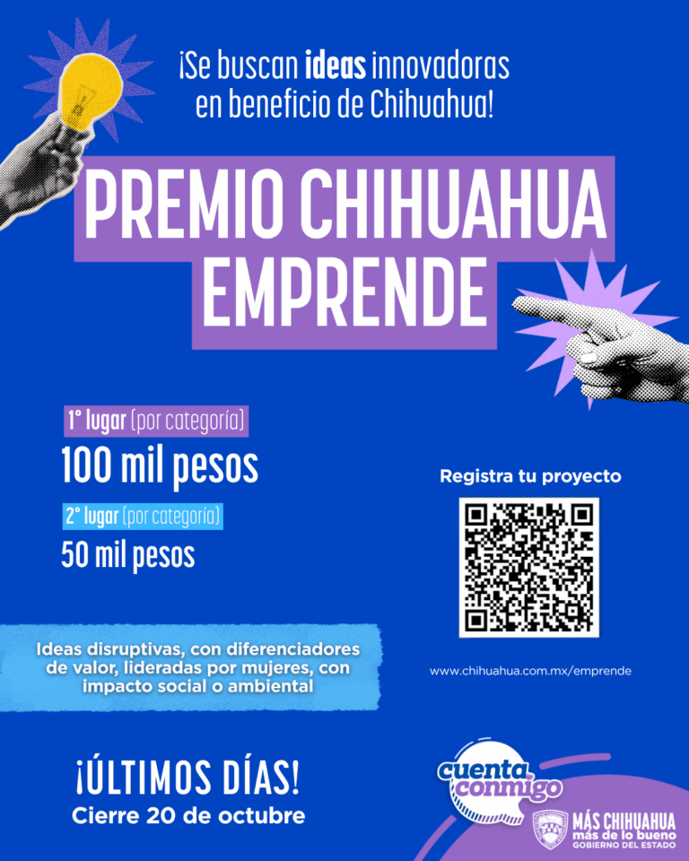 Este lunes es el último día para registrarse para el premio chihuahua emprende 2025
