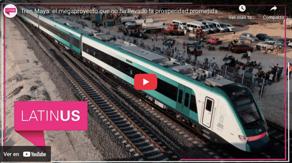 El tren maya no ha llevado la prosperidad prometida a la gente más pobre | latinus