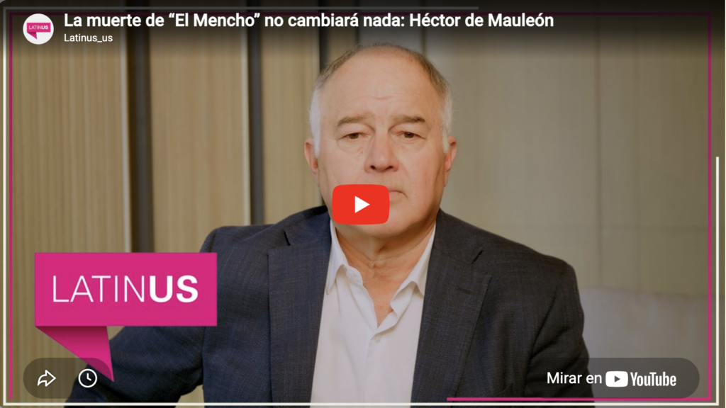 La muerte de 'el mencho' no cambiará nada | héctor de mauleón