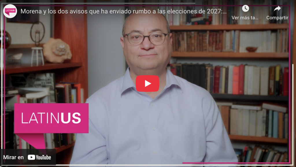 Morena ya ha enviado dos avisos de elecciones 2027 | jesús silva herzog márquez