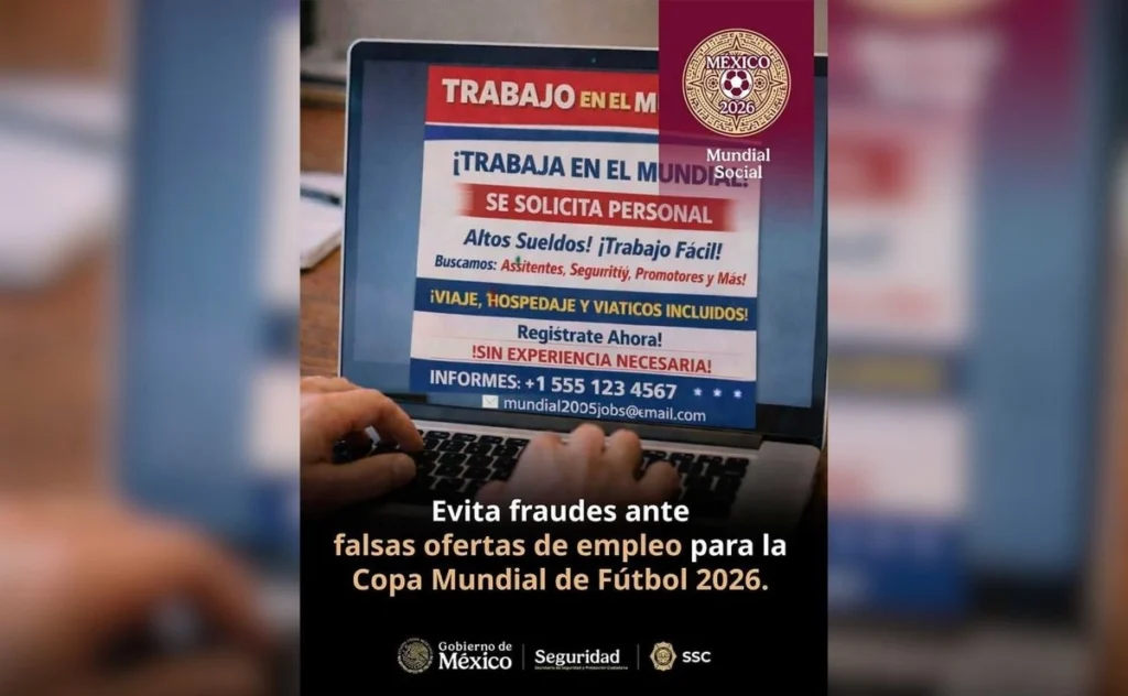 Alerta secretaría de seguridad por falsas ofertas de empleo de cara al mundial 2026