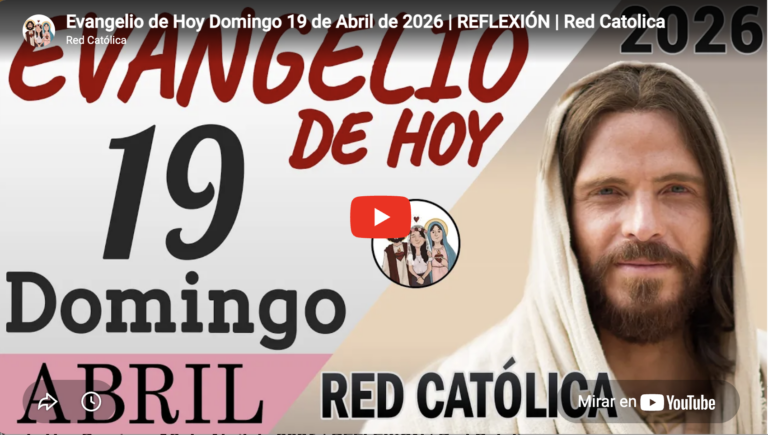 Evangelio de hoy | domingo 19 de abril 2026