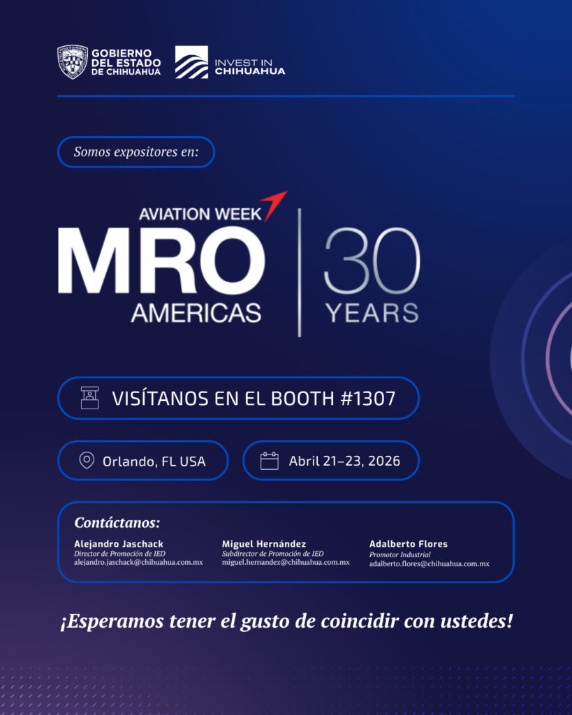 Fortalece chihuahua posición en la industria aeroespacial en evento mro americas 2026