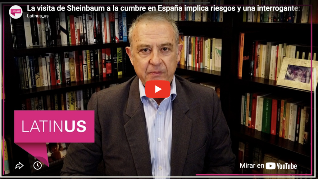 La visita de sheinbaum a españa, riesgos e interrogantes | arturo sarukhán