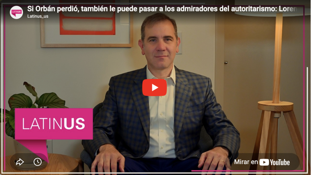 Si orbán perdió, también puede pasar con el actual autoritarismo | lorenzo córdova