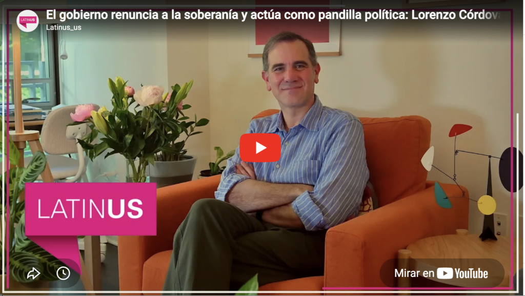 El gobierno renuncia a soberanía y actúa como pandilla política | lorenzo córdova | latinus