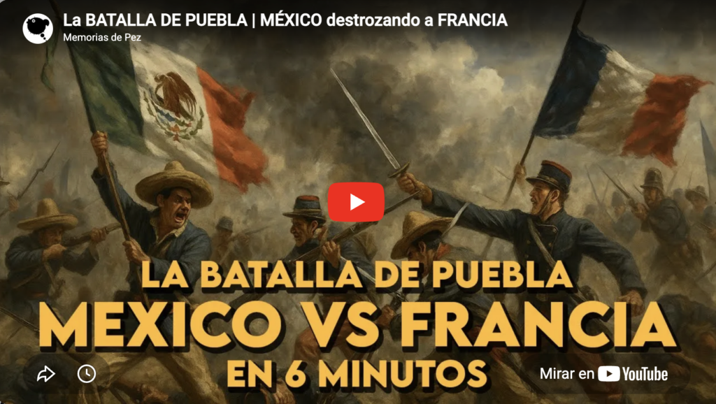 La batalla de puebla, así venció méxico a francia en 1862