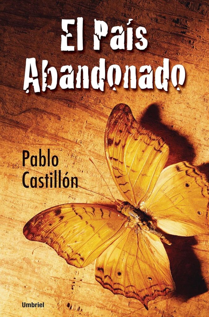 El libro de la semana el país abandonado | autor pablo castillón