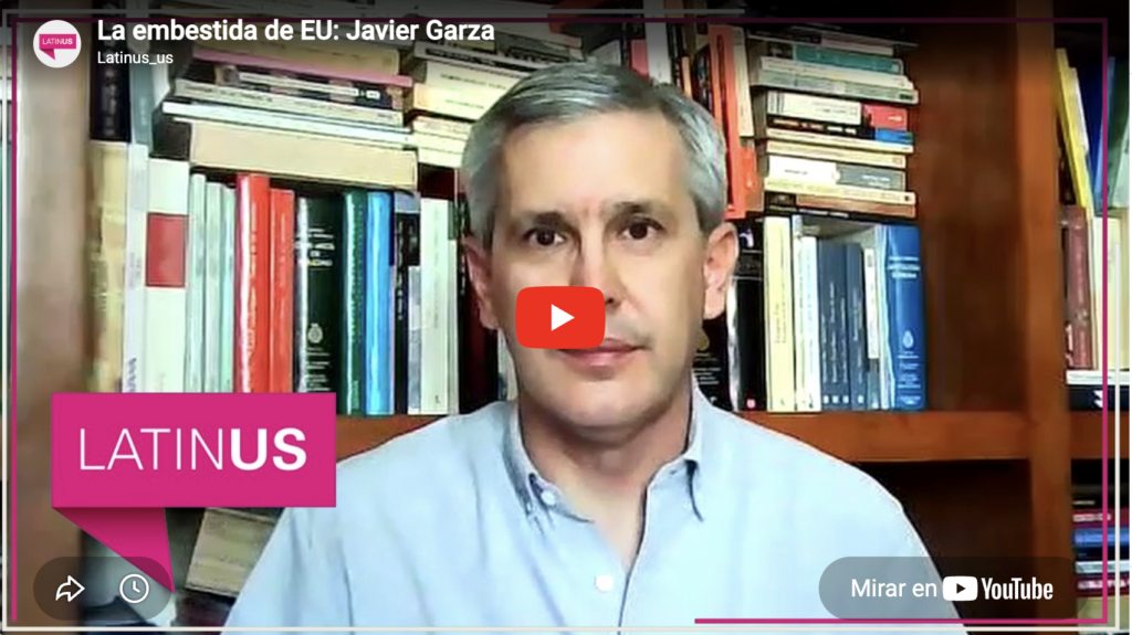 La embestida de Estados Unidos | Javier Garza | Latinus