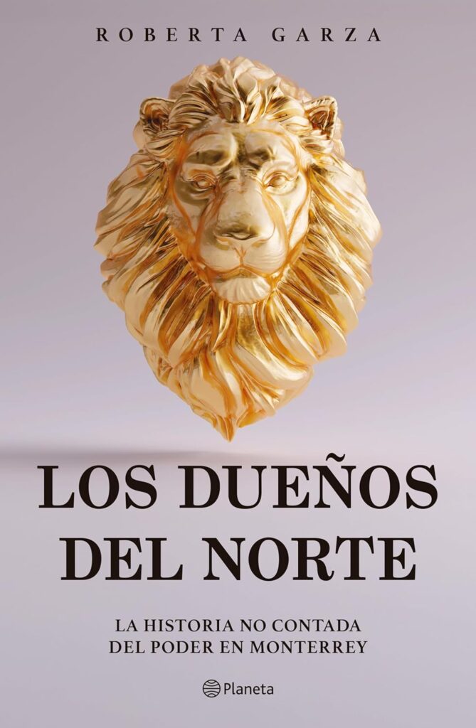 Los dueños del norte | autora roberta garza | planeta