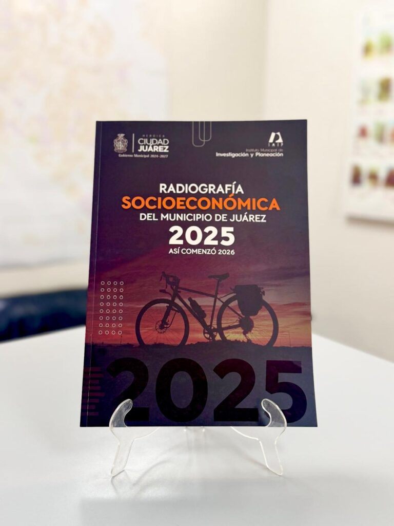 Presenta imip la radiografía socioeconómica 2025 del municipio de juárez