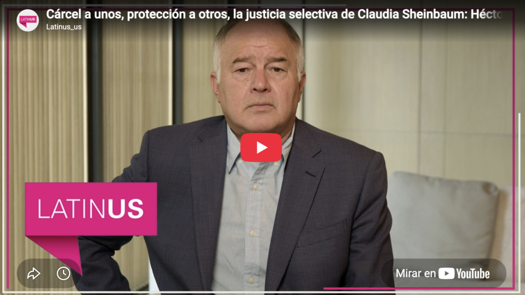 Cárcel a unos, protección a otros, la justicia de Sheinbaum| Héctor de Mauleón