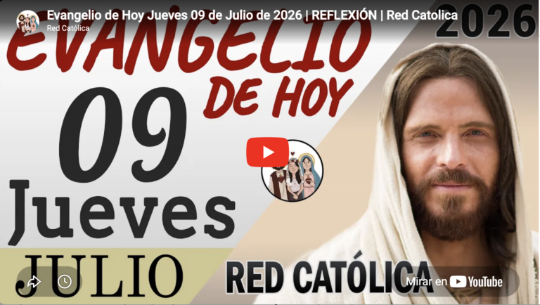 Evangelio de hoy | Jueves 9 de julio