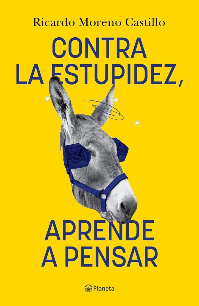 Libro de la semana Contra La Estupidez, Aprende A Pensar | Ricardo Moreno C
