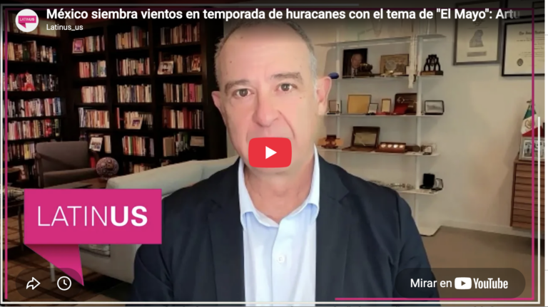 México siembra vientos en temporada de huracanes con 'El Mayo' | Arturo Sarukhán