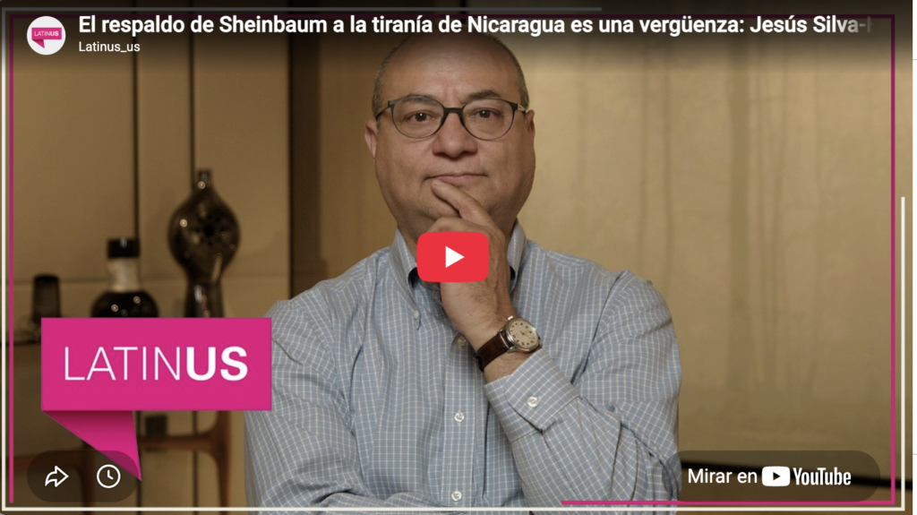 Respaldo de Sheinbaum a tiranía de Nicaragua una vergüenza | Jesús Silva Herzog M