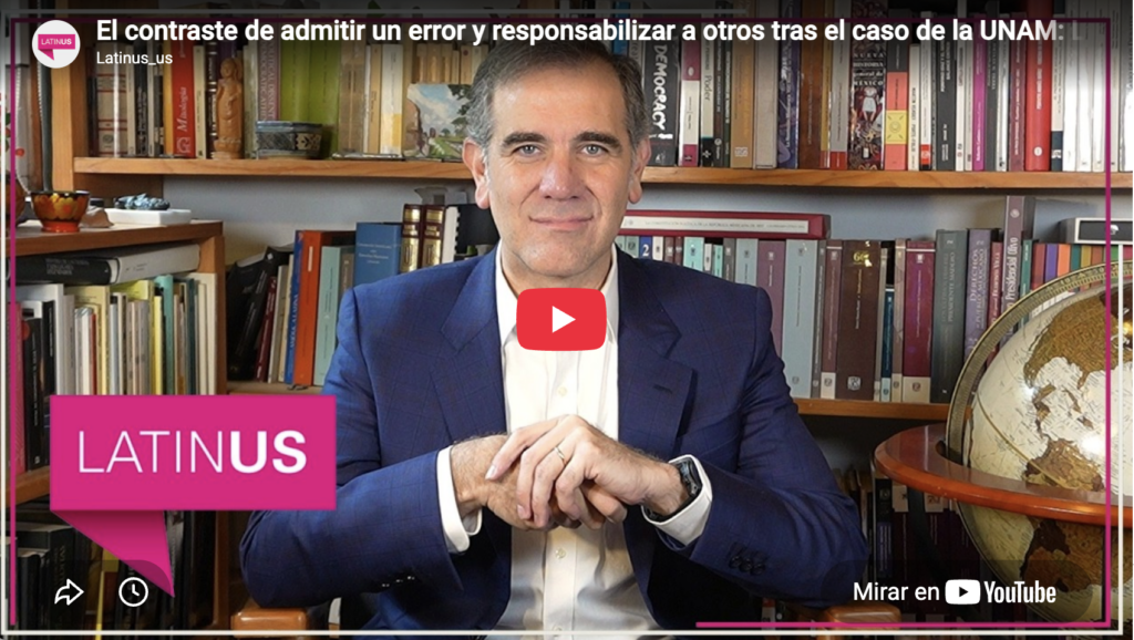 UNAM; contraste de admitir un error y responsabilizar a otros | Lorenzo Córdova