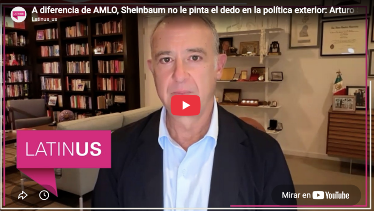 A diferencia de AMLO, Sheinbaum tiene otra política exterior Arturo Sarukhán