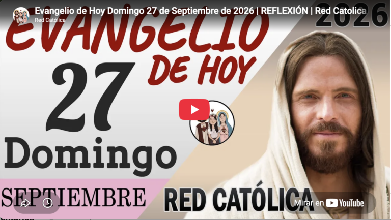 El Evangelio de hoy | Domingo 27 de septiembre de