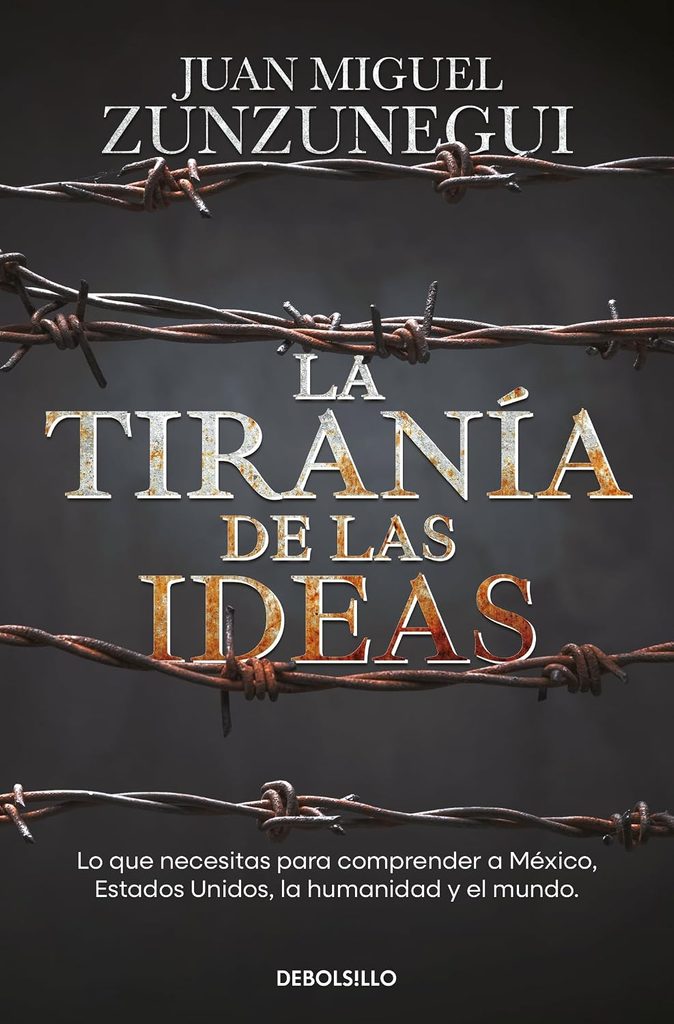 La tiranía de las ideas | Juan Miguel Zunzunegui