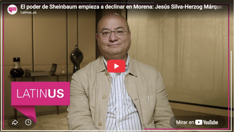 El poder de Sheinbaum empieza a declinar en Morena | Jesús Silva Herzog M