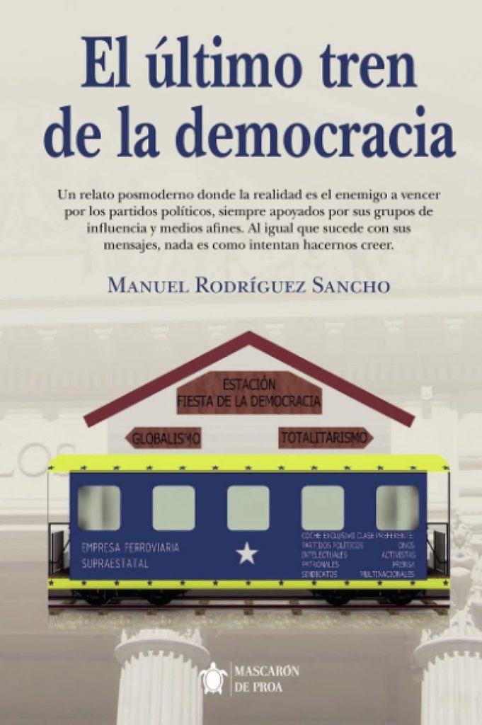 El último tren de la democracia | Manuel Rodríguez Sancho