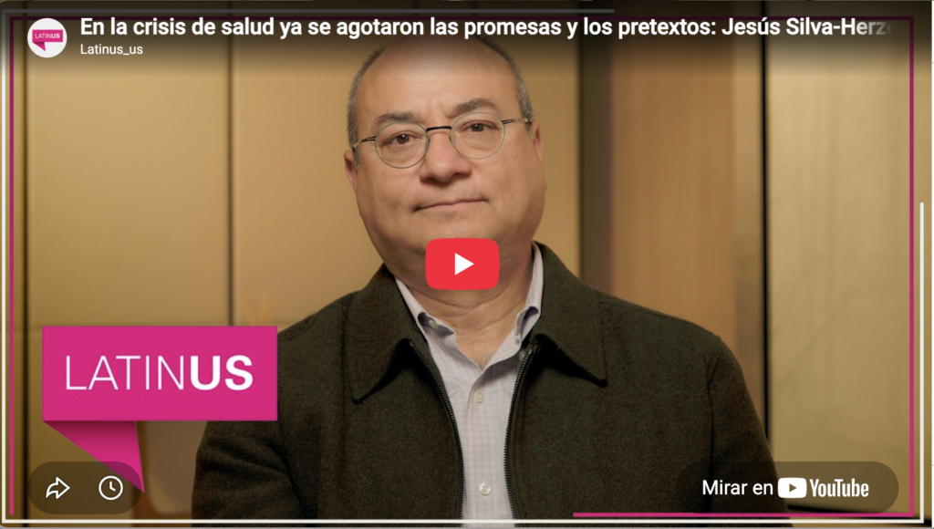 En la crisis de salud ya se agotaron los pretextos | Jesús Silva Herzog Márquez