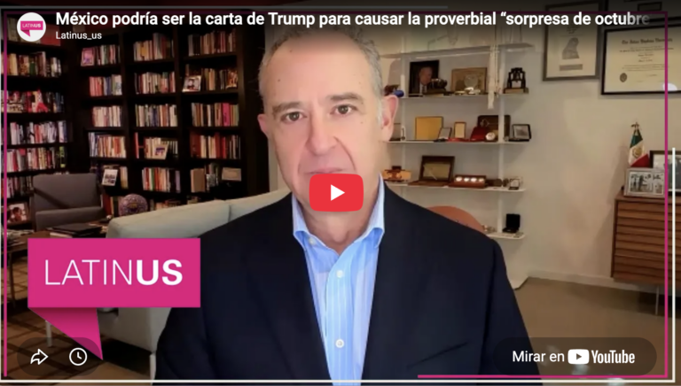 México podría ser la carta de Trump para la sorpresa de octubre | Arturo Sarukhán